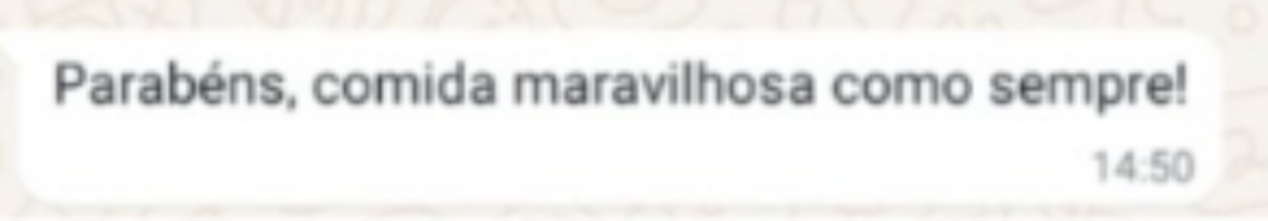 Captura de mensagem elogiando a comida da D’ajuda